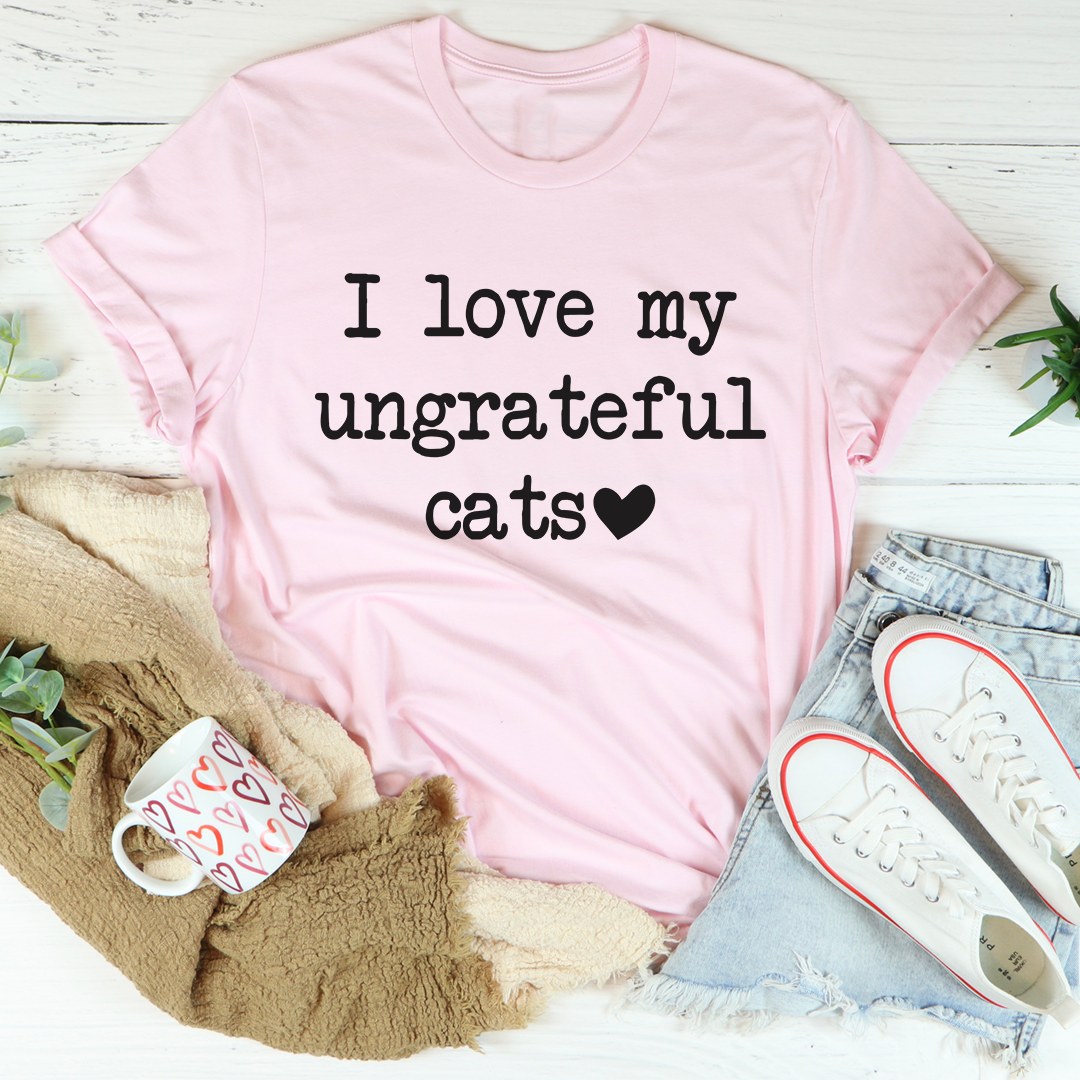 I Love My Ungrateful Cats T-Shirt