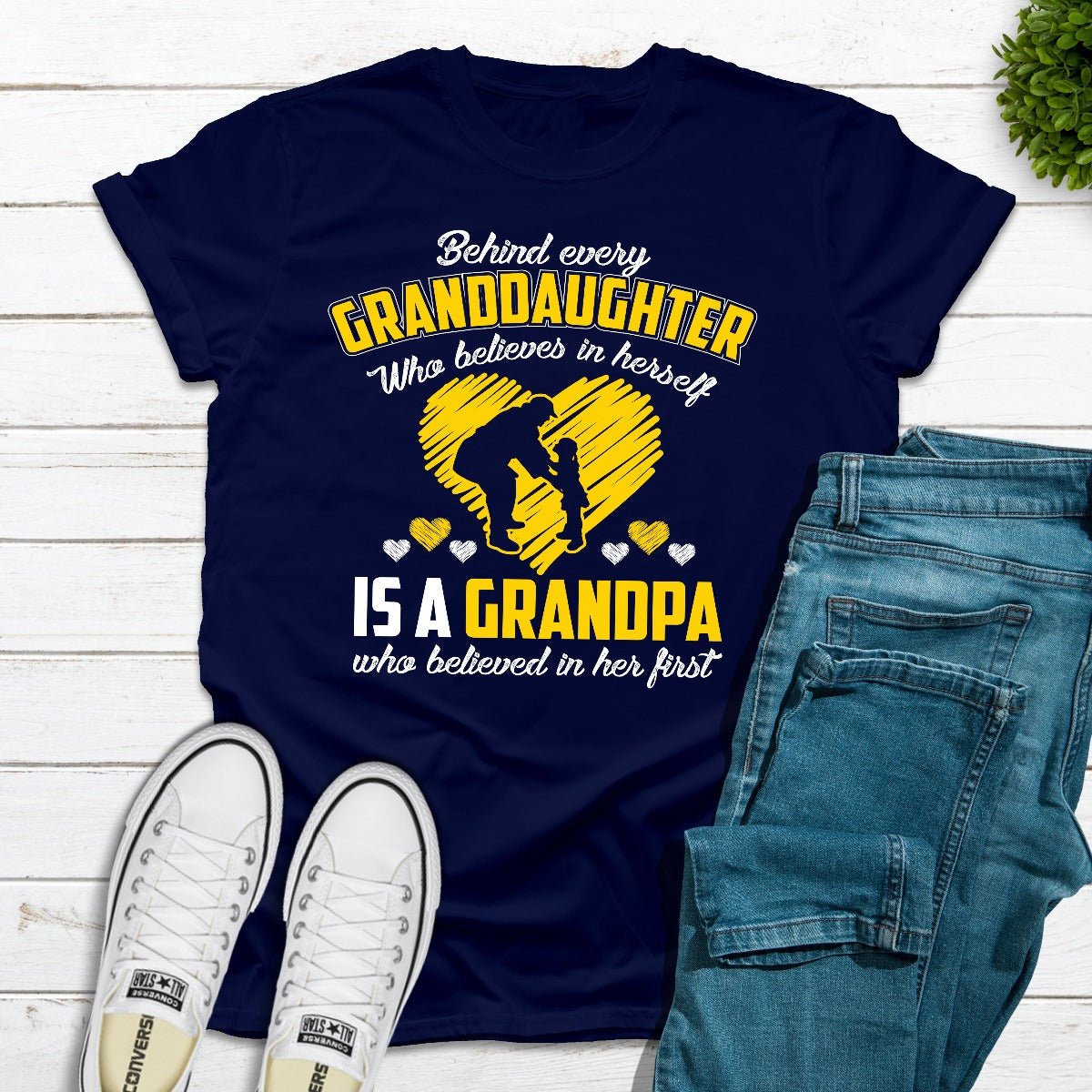 Behind Every Granddaughter Who Believes In Herself Is A Grandpa T-Shirt