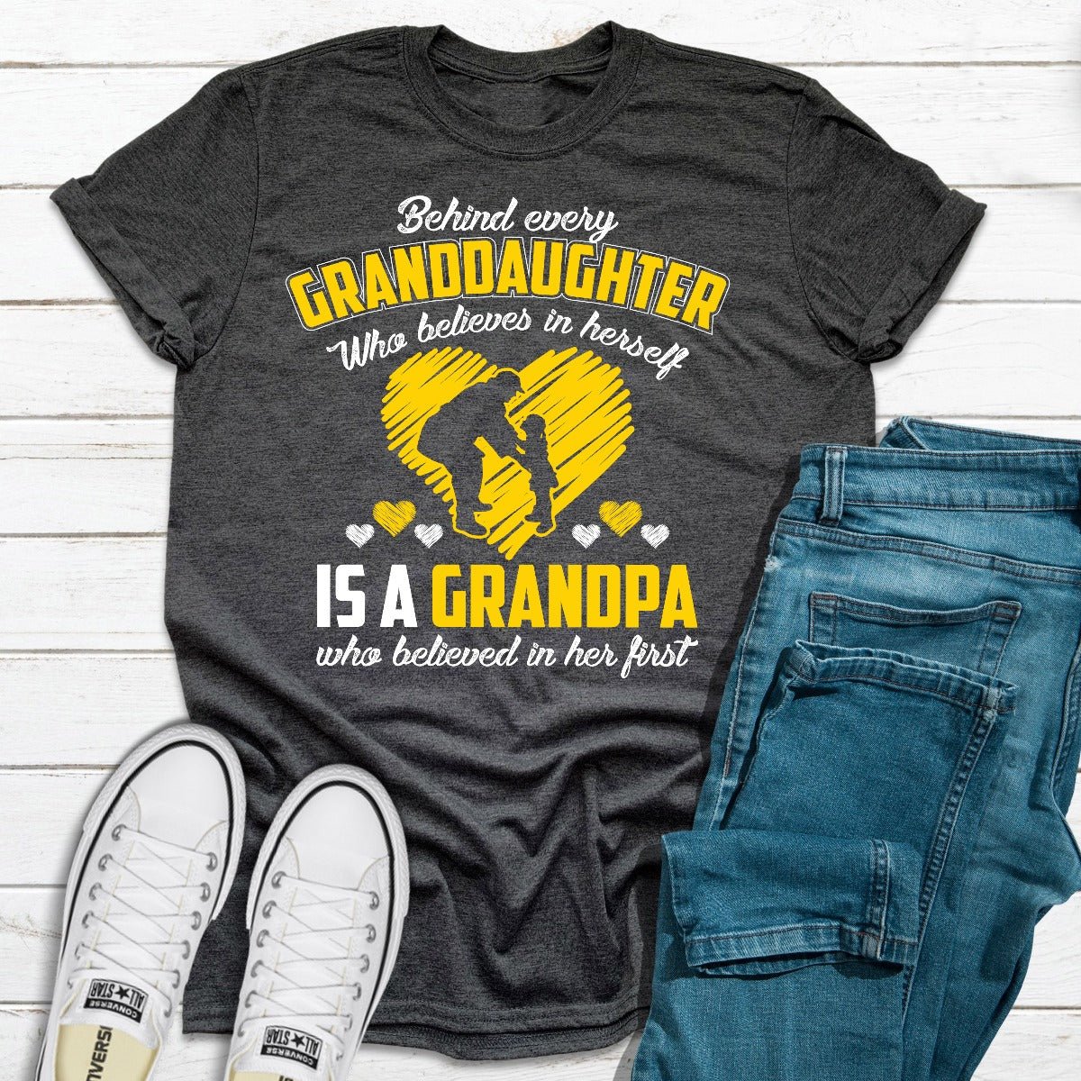 Behind Every Granddaughter Who Believes In Herself Is A Grandpa T-Shirt