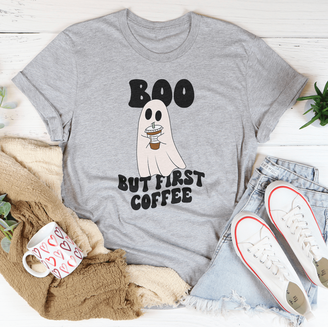 Boo But First Coffee Tee