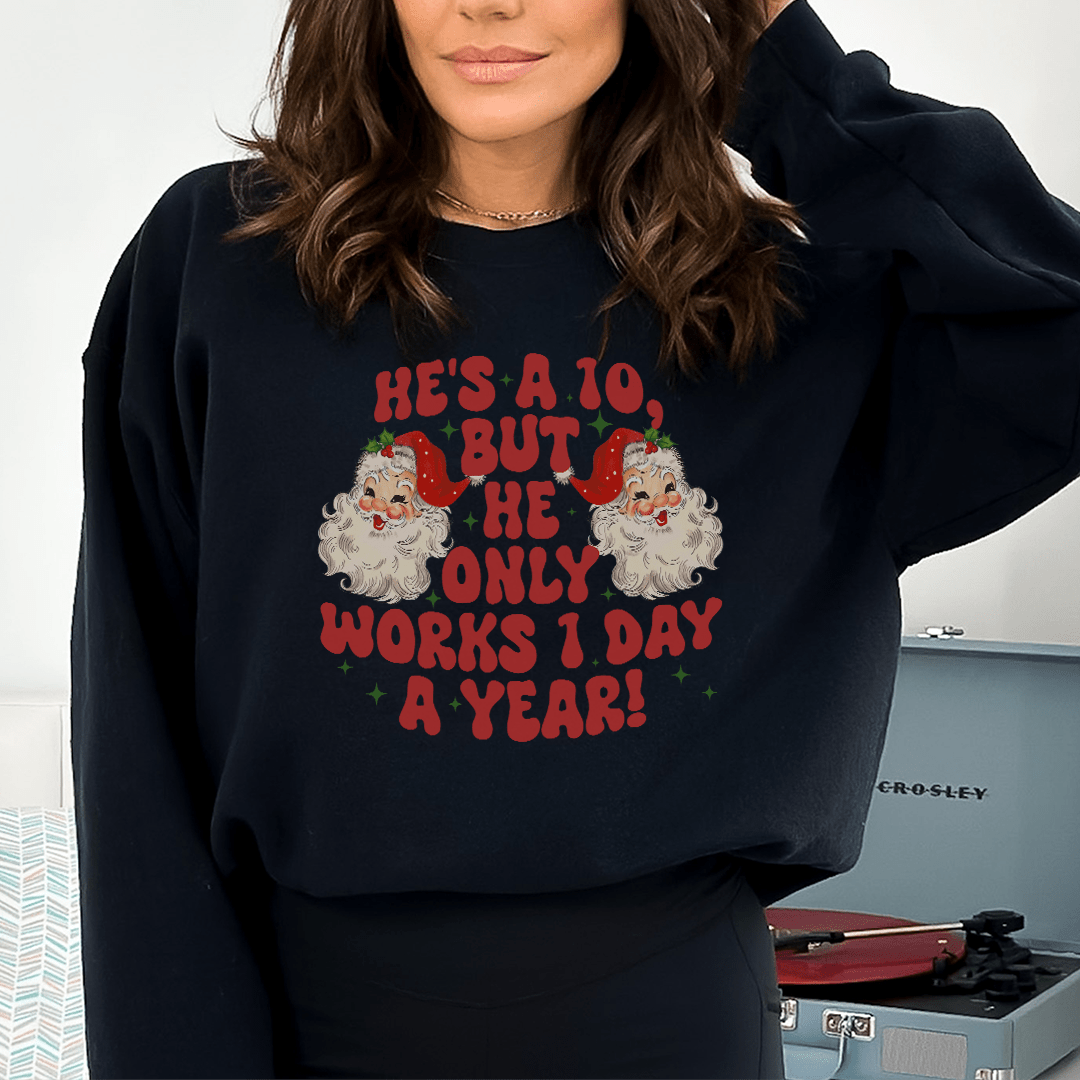 He's A 10 But He Only Works