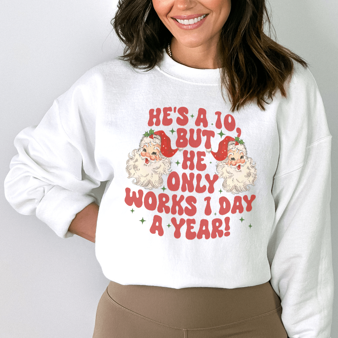 He's A 10 But He Only Works