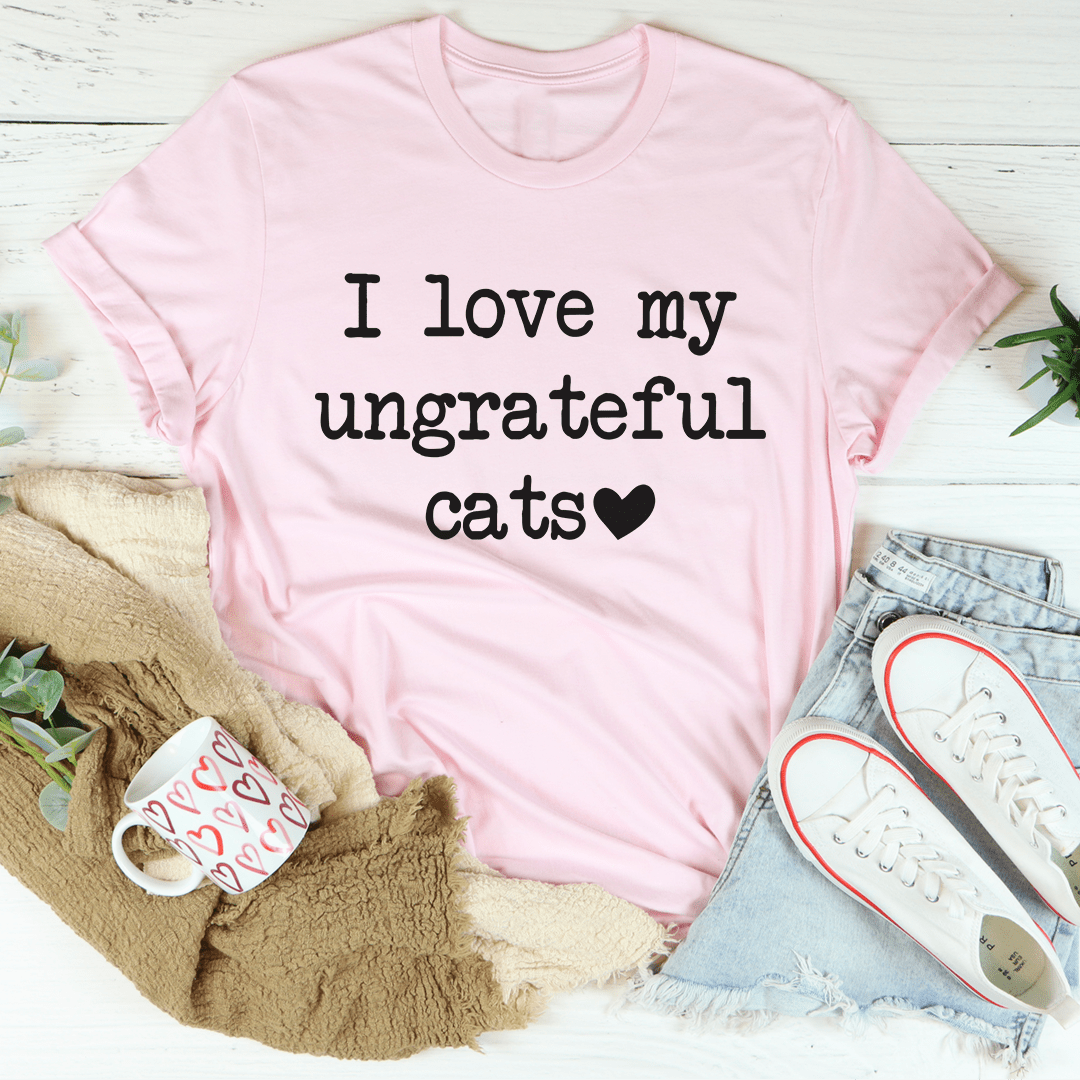 I Love My Ungrateful Cats T-Shirt