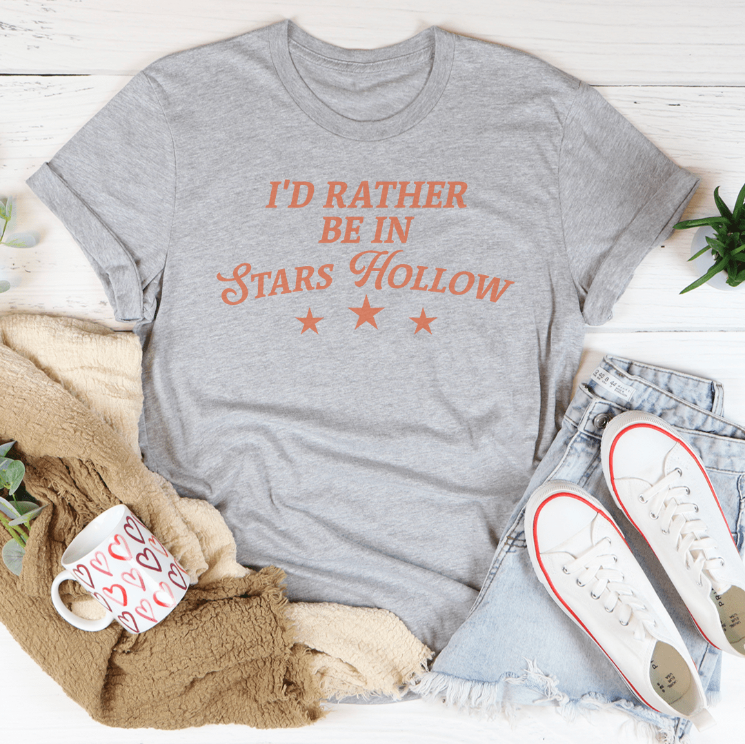 I'd Rather Be In Stars Hollow Tee