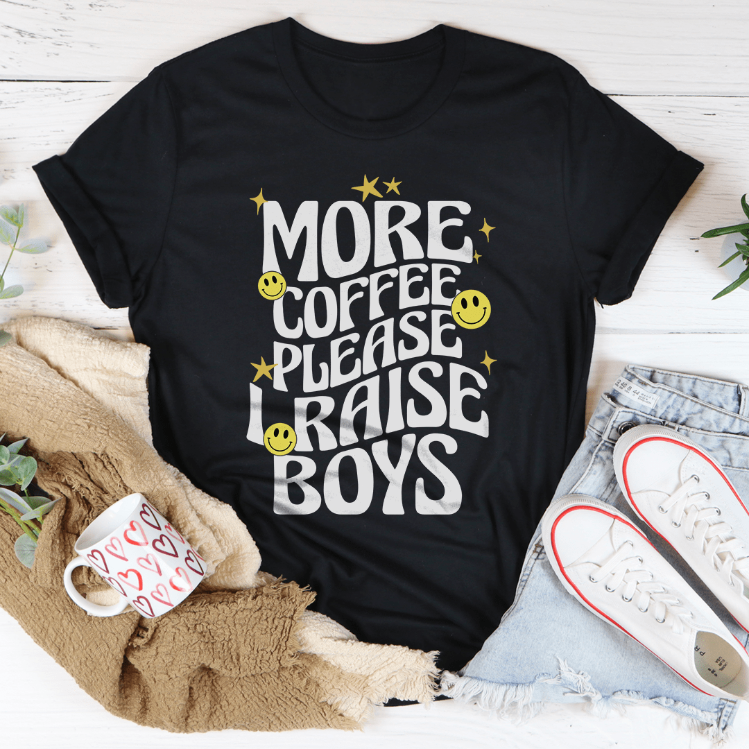 More Coffee Please I Raise Boys Tee