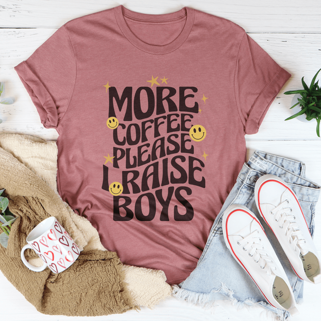 More Coffee Please I Raise Boys Tee