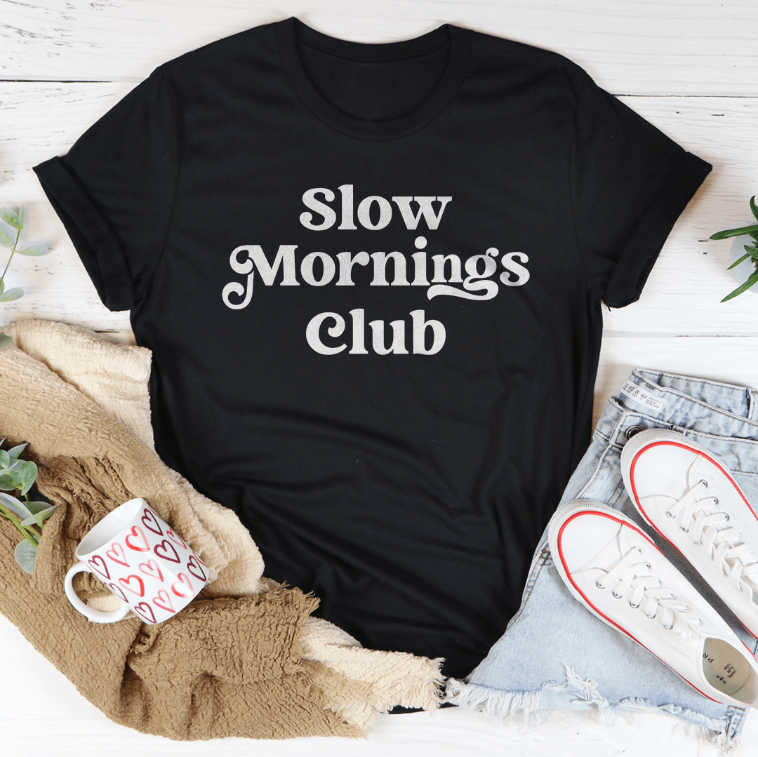 Slow Mornings Club Tee