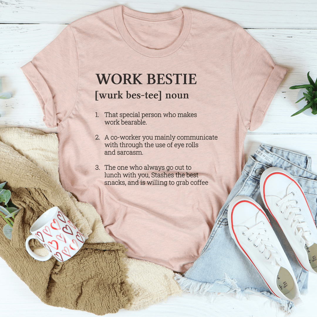 Work Bestie Definition Tee